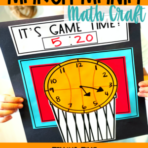 Basketball Math Clock Craft Telling Time Activities