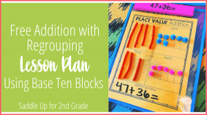 Free Addition with Regrouping Lesson Plan Using Base Ten Blocks Place Value Mat