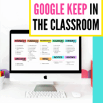 Google_Keep_For_Teachers_Digital_Checklist_For_Teacher_Organization1
