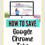 how to save Google Chrome tabs