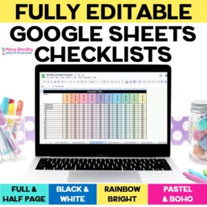 Google Sheets Checklist for Teachers Fully Editable In Black and White Rainbow Bright Pastel and Boho Neutral