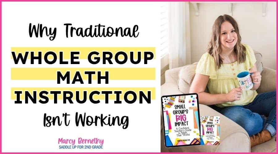 why traditional whole group math instruction isn't working