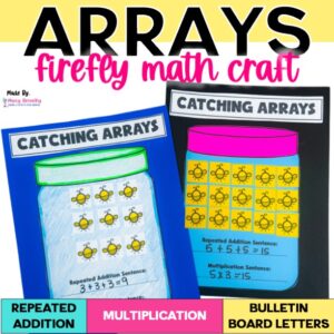 Multiplication arrays craft activity for 2nd and 3rd grade using repeated addition and multiplication sentences